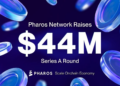 Pharos Network完成4400万美元A轮融资，累计融资金额达5200万美元，加速推动链上经济规模化发展